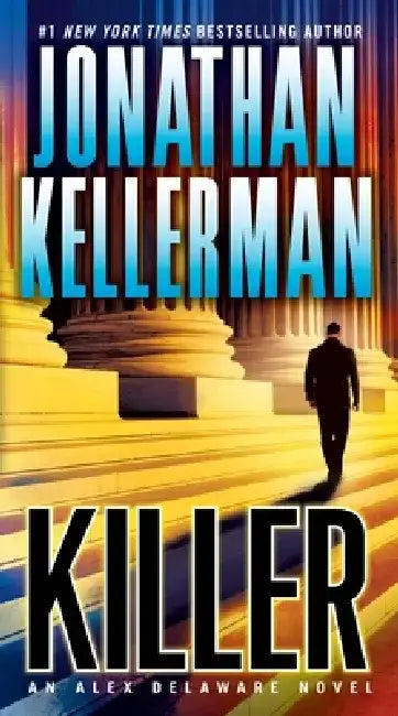 Killer: An Alex Delaware Novel by Jonathan Kellerman