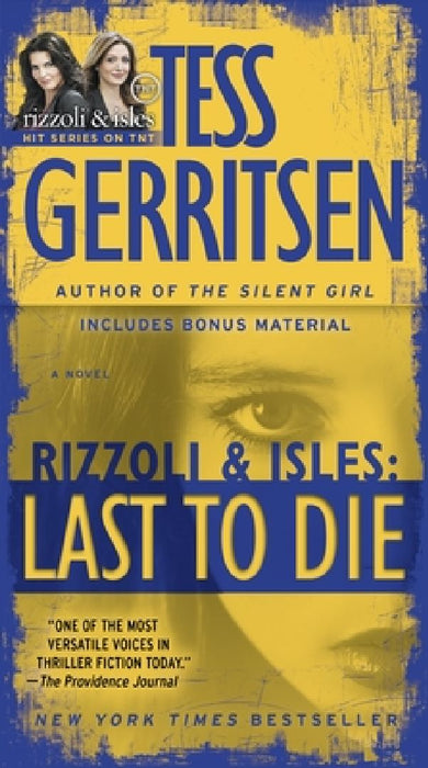 Last to Die (with bonus short story John Doe): A Rizzoli & Isles Novel by Tess Gerritsen