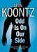 Odd Is on Our Side by Dean Koontz