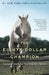 The Eighty-Dollar Champion: Snowman, the Horse That Inspired a Nation by Elizabeth Letts