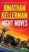Night Moves: An Alex Delaware Novel by Jonathan Kellerman