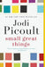 Small Great Things by Jodi Picoult