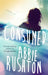 Consumed by Abbie Rushton