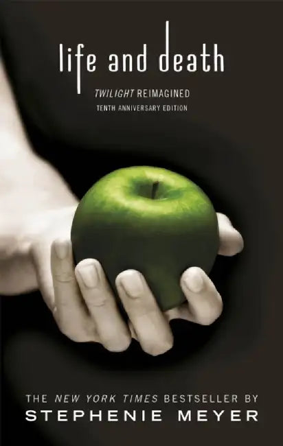 Life and Death: Twilight Reimagined by Stephenie Meyer