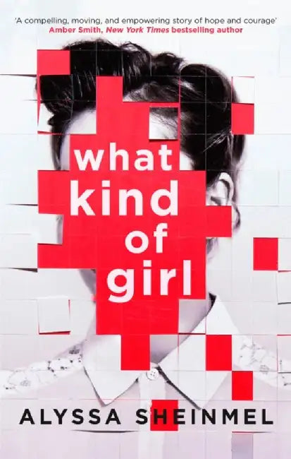 What Kind of Girl by Alyssa Sheinmel