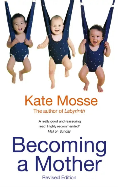 Becoming A Mother by Kate Mosse