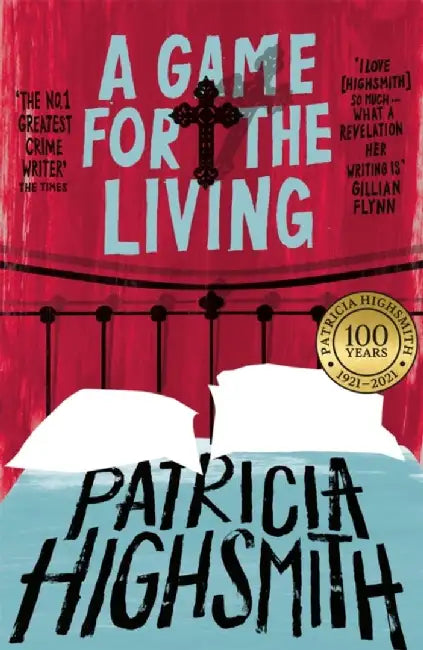 A Game for the Living by Patricia Highsmith