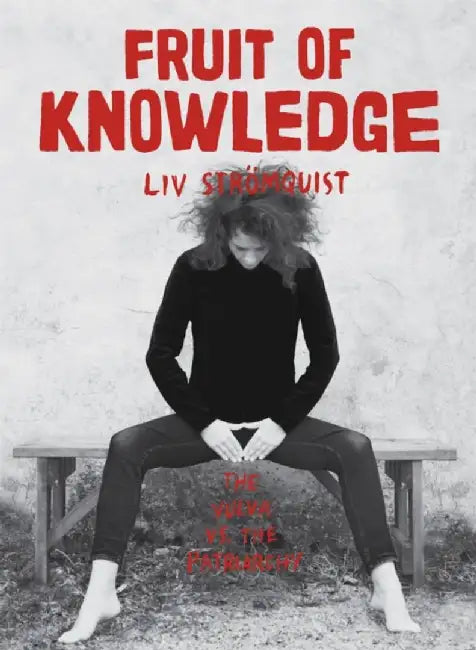 Fruit of Knowledge by Liv Stromquist