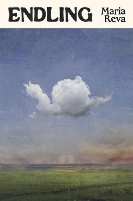 Endling: 'Brilliant . . . funny and smart, full of science, longing and adventure' (Ann Patchett) by Maria Reva