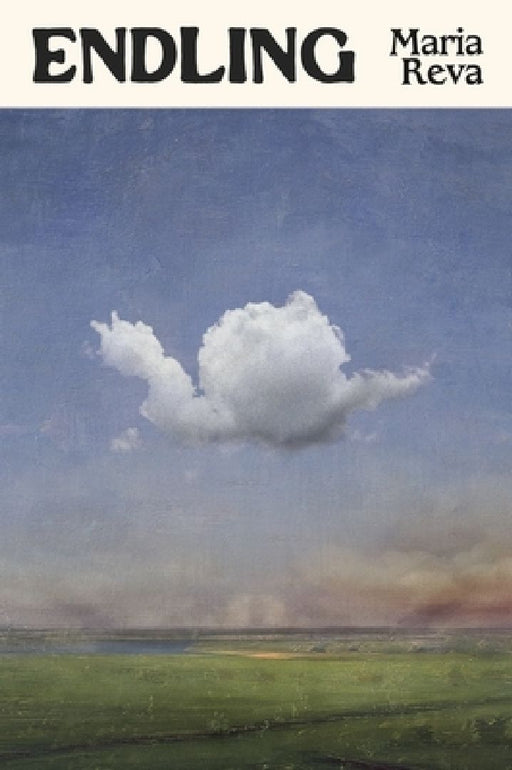 Endling: 'Brilliant . . . funny and smart, full of science, longing and adventure' (Ann Patchett) by Maria Reva