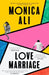 Love Marriage by Monica Ali