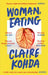 Woman, Eating by Claire Kohda