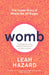 Womb by Leah Hazard