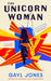 The Unicorn Woman by Gayl Jones