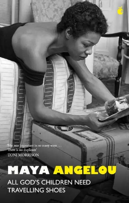 All God's Children Need Travelling Shoes by Dr Maya Angelou