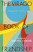 The Virago Book of Friendship by Rachel Cooke