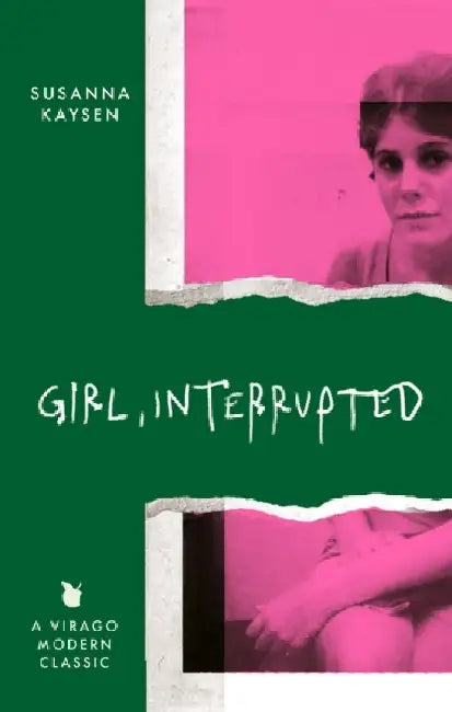 Girl, Interrupted by Susanna Kaysen