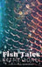 Fish Tales: The Dazzling Lost Classic by Nettie Jones