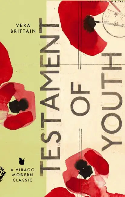 Testament Of Youth: An Autobiographical Study of the Years 1900-1925 by Vera Brittain