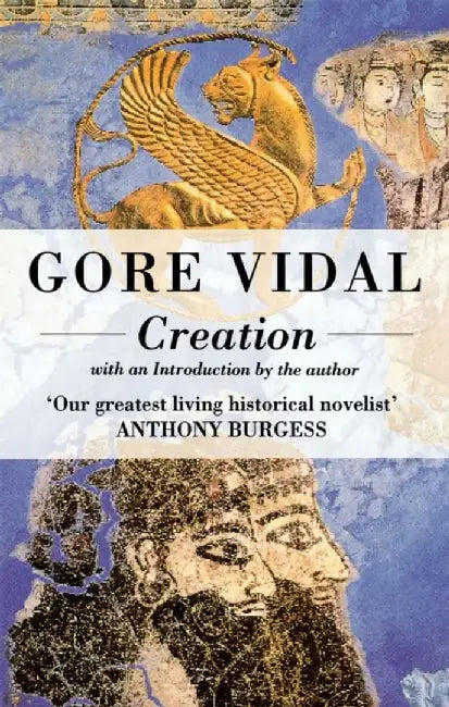 Creation by Gore Vidal