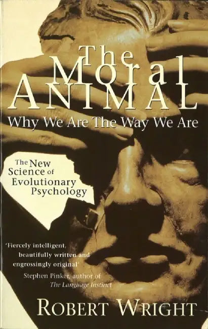 The Moral Animal by Robert Wright