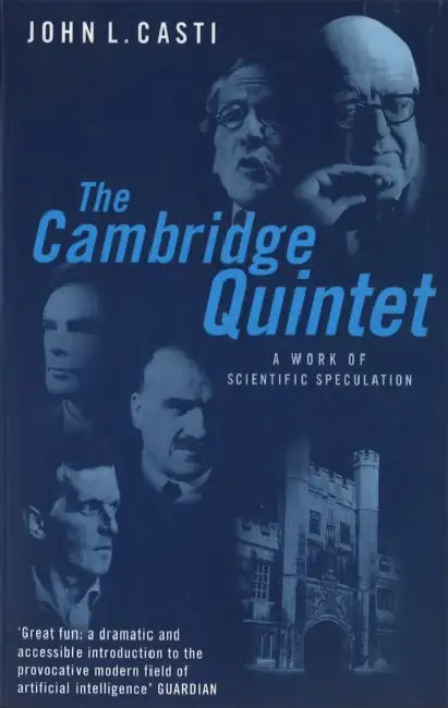 The Cambridge Quintet: A Work of Scientific Speculation by E.T. Smith