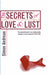 The Secrets Of Love And Lust: The Science and Psychology of Sex, Love and Marriage by Complicite