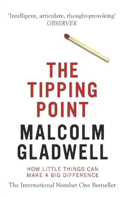 The Tipping Point by Malcolm Gladwell