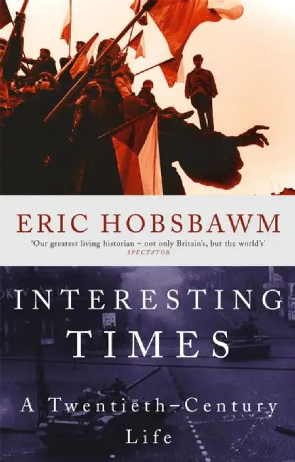 Interesting Times by Eric Hobsbawm