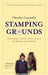 Stamping Grounds by Charlie Connelly