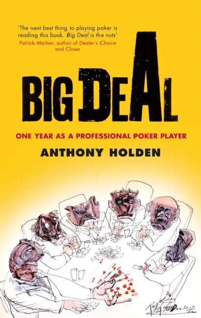 Big Deal: One Year as a Professional Poker Player by M. Lunati