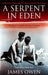 A Serpent In Eden by James Owen