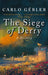 The Siege Of Derry by Carlo Gebler