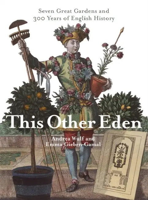 This Other Eden: Seven Great Gardens & 300 Years of English History by William David (, School of Physics, University of Edinburgh, UK) McComb