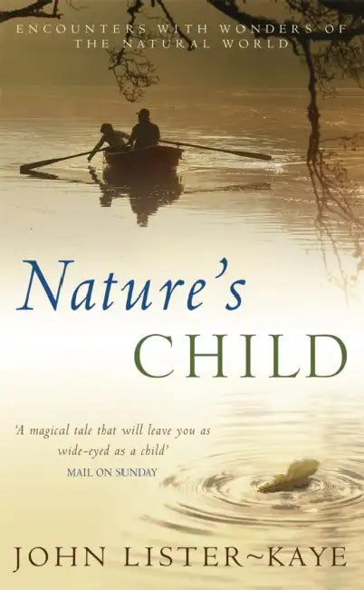 Nature's Child by John Lister-Kaye