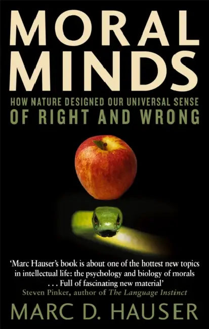 Moral Minds by Marc Hauser