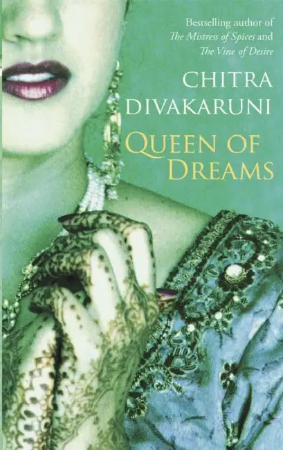 Queen Of Dreams by Chitra Divakaruni