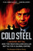 Cold Steel: Lakshmi Mittal and the Multi-Billion-Dollar Battle for a Global Empire by Tim Bouquet