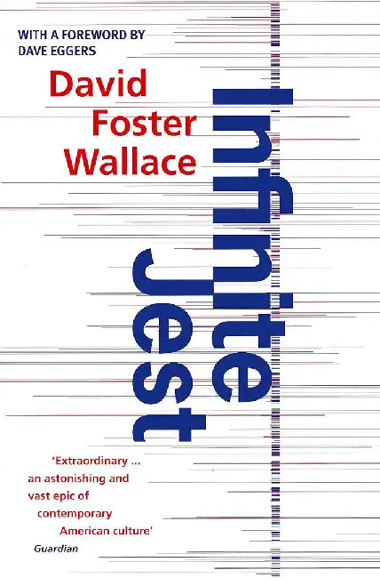 Infinite Jest by David Foster Wallace