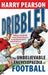 Dribble! by Harry Pearson