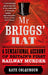 Mr Briggs' Hat: A Sensational Account of Britain's First Railway Murder by Kate Colquhoun