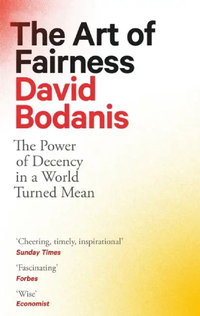 The Art of Fairness by David Bodanis