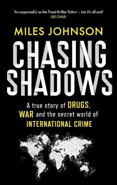 Chasing Shadows by Miles Johnson