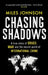 Chasing Shadows by Miles Johnson