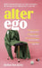 Alter Ego by Helen Heckety