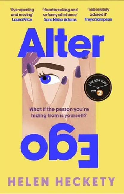 Alter Ego: An unputdownable page-turner that will make you laugh and cry by Helen Heckety