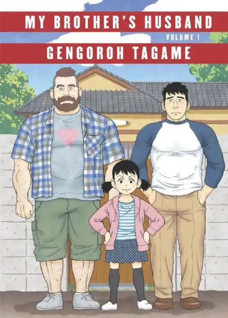 My Brother's Husband: Volume I by Gengoroh Tagame