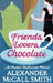 Friends, Lovers, Chocolate by Alexander McCall Smith