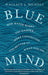 Blue Mind by Wallace J. Nichols