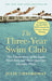 The Three-Year Swim Club: The Untold Story of the Sugar Ditch Kids and Their Quest for Olympic Glory by Julie Checkoway